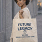 Future Legacy Tote